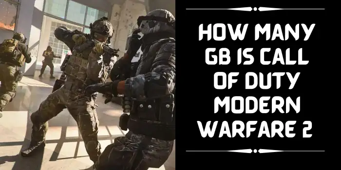 How many gb is Call of duty Modern Warfare 2?